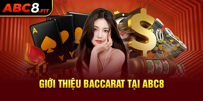 Giới thiệu Baccarat tại ABC8