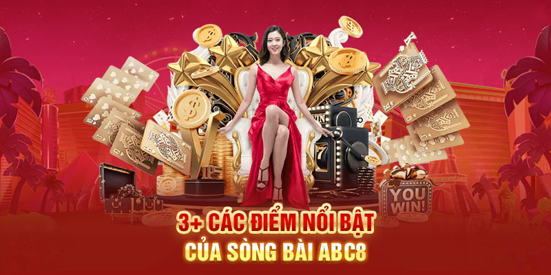 3+ các điểm nổi bật của sòng bài ABC8